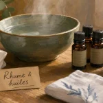 Rhume et huiles essentielles : inhalation pour nez bouché, huiles et vapeur